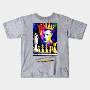 Holding the role of King carries strategic advantage (chess) Kids T-Shirt